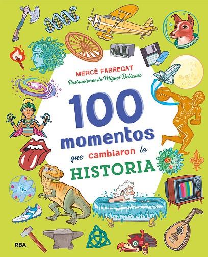 100 momentos que cambiaron la historia | 9788427218062 | FABREGAT, MERCE | Librería Castillón - Comprar libros online Aragón, Barbastro
