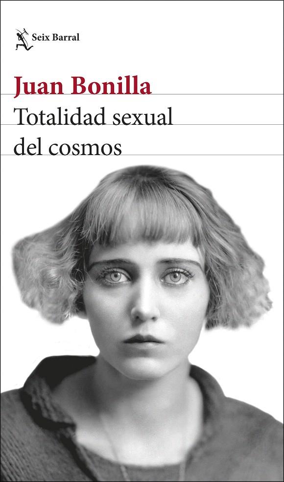 Totalidad sexual del cosmos | 9788432234903 | Bonilla, Juan | Librería Castillón - Comprar libros online Aragón, Barbastro