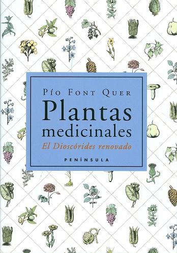 PLANTAS MEDICINALES : DISCORIDES RENOVADO | 9788483072424 | FONT QUER, PIO | Librería Castillón - Comprar libros online Aragón, Barbastro