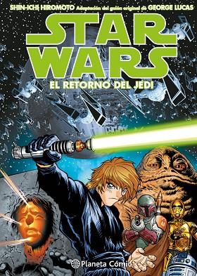 Star Wars Episodio VI El Retorno del Jedi (manga) | 9788491739579 | Shin-Ichi Hiromoto | Librería Castillón - Comprar libros online Aragón, Barbastro