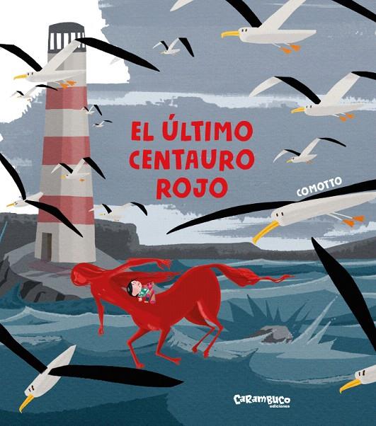 El último centauro rojo | 9788417766078 | Comotto, Agustín | Librería Castillón - Comprar libros online Aragón, Barbastro