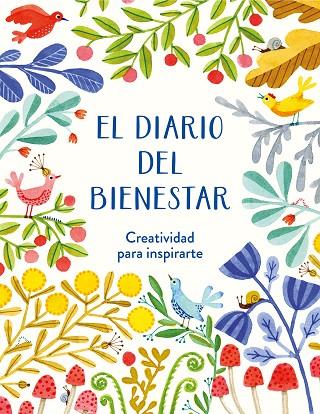El diario del bienestar : Creatividad para inspirarte | 9788401029097 | Librería Castillón - Comprar libros online Aragón, Barbastro