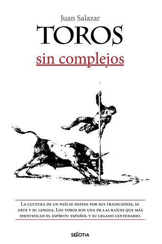 TOROS SIN COMPLEJOS | 9788416921959 | SALAZAR LARRAZ, JUAN | Librería Castillón - Comprar libros online Aragón, Barbastro