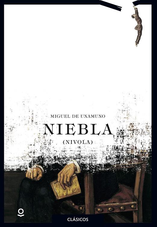 Niebla | 9788491221777 | Unamuno, Miguel De | Librería Castillón - Comprar libros online Aragón, Barbastro
