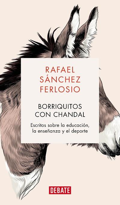 Borriquitos con chándal | 9788419399694 | Sánchez Ferlosio, Rafael | Librería Castillón - Comprar libros online Aragón, Barbastro