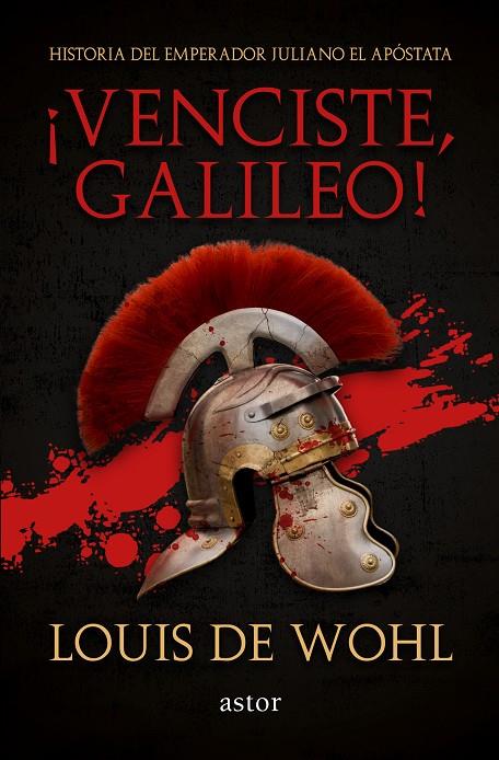 «¡Venciste, Galileo!» | 9788490616185 | Wohl, Louis de | Librería Castillón - Comprar libros online Aragón, Barbastro