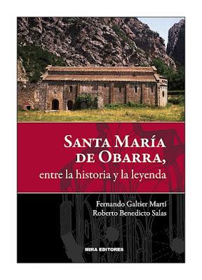 SANTA MARÍA DE OBARRA, ENTRE LA HISTORIA Y LA LEYENDA | 9788484654254 | GALTIER MARTI, FERNANDO; BENEDICTO SALAS, ROBERTO | Librería Castillón - Comprar libros online Aragón, Barbastro
