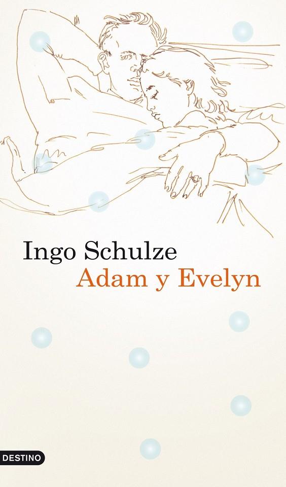 Adam y Evelyn | 9788423341948 | Schulze, Ingo | Librería Castillón - Comprar libros online Aragón, Barbastro