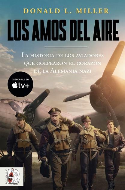 Los amos del aire | 9788412744323 | Miller, Donald L. | Librería Castillón - Comprar libros online Aragón, Barbastro
