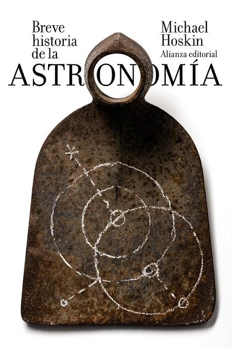 Breve historia de la astronomía | 9788491043492 | Hoskin, Michael | Librería Castillón - Comprar libros online Aragón, Barbastro