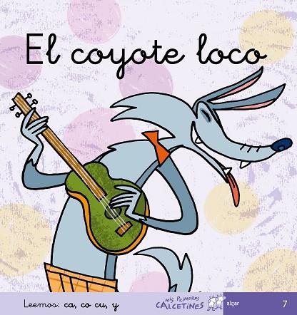 El coyote loco | 9788496514379 | Soler Cobo, Teresa | Librería Castillón - Comprar libros online Aragón, Barbastro