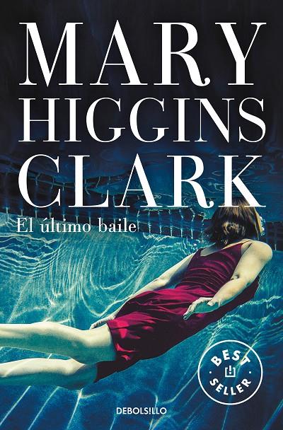El último baile | 9788466349956 | Higgins Clark, Mary | Librería Castillón - Comprar libros online Aragón, Barbastro
