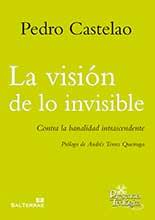 La visión de lo invisible | 9788429324150 | Castelao, Pedro | Librería Castillón - Comprar libros online Aragón, Barbastro