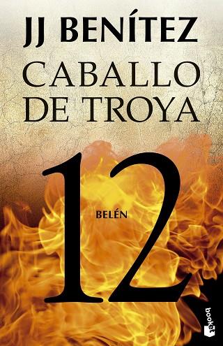 Belén : Caballo de Troya 12 | 9788408278511 | Benítez, J. J. | Librería Castillón - Comprar libros online Aragón, Barbastro