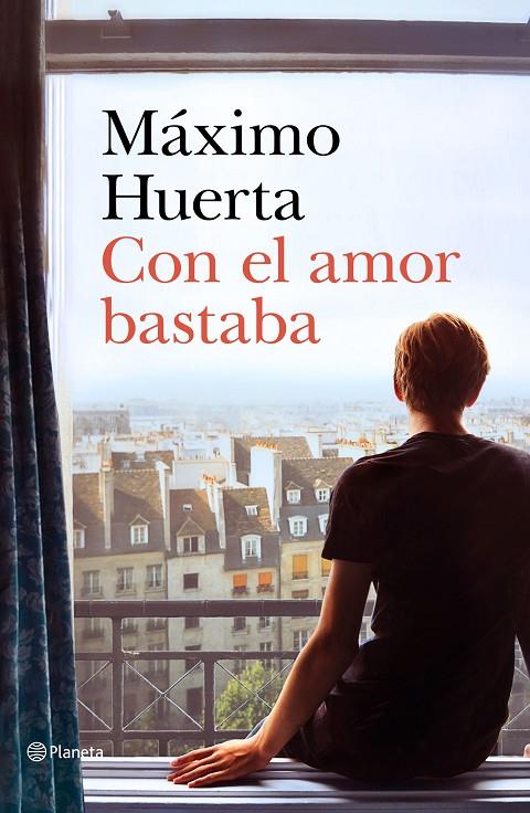 Con el amor bastaba | 9788408221692 | Máximo Huerta | Librería Castillón - Comprar libros online Aragón, Barbastro