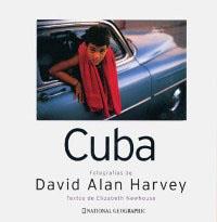 CUBA (NATIONAL GEOGRAPHIC) | 9788482981963 | HARVEY, DAVID ALAN | Librería Castillón - Comprar libros online Aragón, Barbastro