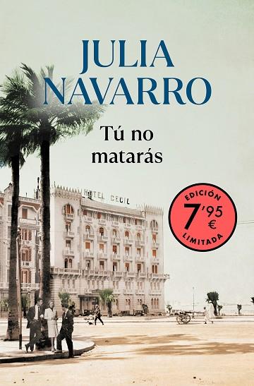 Tú no matarás (edición limitada a precio especial) | 9788466367271 | Navarro, Julia | Librería Castillón - Comprar libros online Aragón, Barbastro