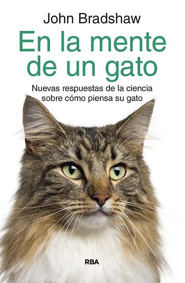 En la mente de un gato | 9788490061978 | Bradshaw, John | Librería Castillón - Comprar libros online Aragón, Barbastro