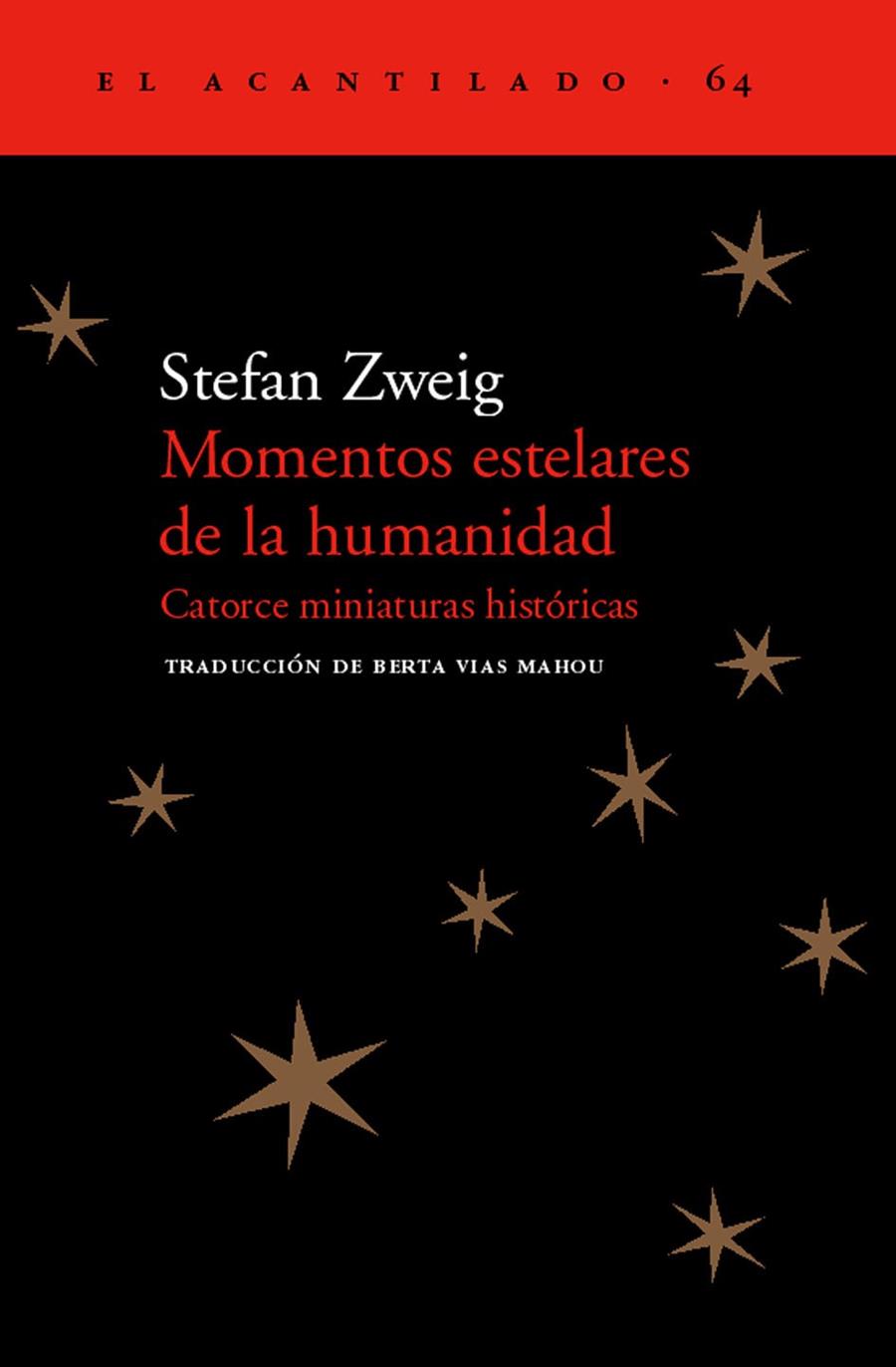 MOMENTOS ESTELARES DE LA HUMANIDAD | 9788495359926 | ZWEIG, STEFAN | Librería Castillón - Comprar libros online Aragón, Barbastro