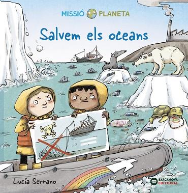 Salvem els oceans | 9788448951887 | Serrano, Lucía | Librería Castillón - Comprar libros online Aragón, Barbastro