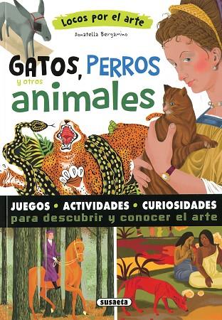 Gatos, perros y otros animales | 9788467797800 | Bergamino, Donatella | Librería Castillón - Comprar libros online Aragón, Barbastro