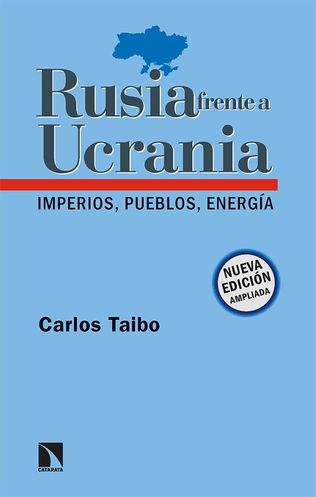 Rusia frente a Ucrania | 9788413524092 | Taibo Arias, Carlos | Librería Castillón - Comprar libros online Aragón, Barbastro