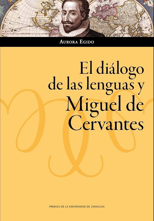 El diálogo de las lenguas y Miguel de Cervantes | 9788417873417 | Egido Martínez, Aurora | Librería Castillón - Comprar libros online Aragón, Barbastro