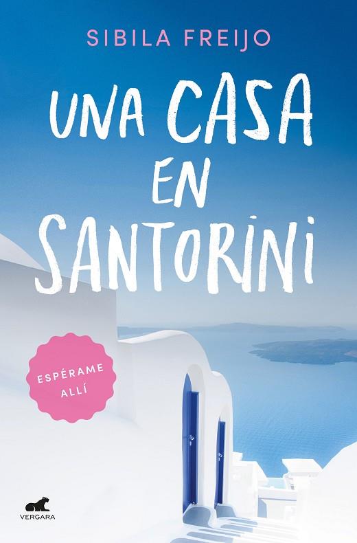Una casa en Santorini | 9788418045103 | Freijo, Sibila | Librería Castillón - Comprar libros online Aragón, Barbastro