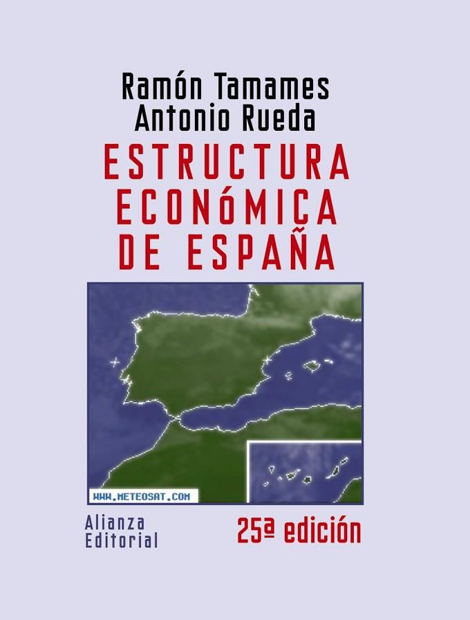 Estructura económica de España | 9788420648644 | Tamames, Ramón / Rueda, Antonio | Librería Castillón - Comprar libros online Aragón, Barbastro