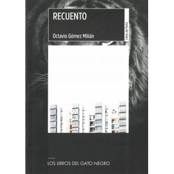 RECUENTO | 9788412043594 | GÓMEZ MILIÁN, OCTAVIO | Librería Castillón - Comprar libros online Aragón, Barbastro