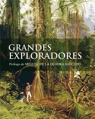 GRANDES EXPLORADORES | 9788481564808 | HANBURY-TENISON, ROBIN (ED.) | Librería Castillón - Comprar libros online Aragón, Barbastro