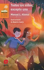 Todos los niños, excepto uno | 9788411824583 | Alonso, Manuel L. | Librería Castillón - Comprar libros online Aragón, Barbastro