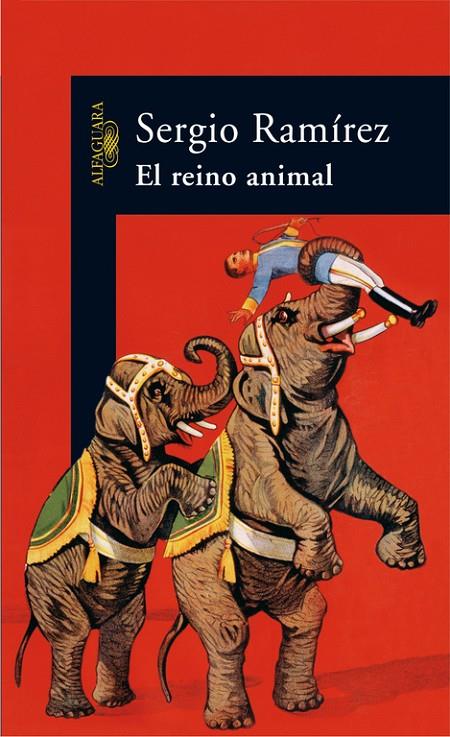 REINO ANIMAL, EL | 9788420470320 | RAMIREZ, SERGIO | Librería Castillón - Comprar libros online Aragón, Barbastro