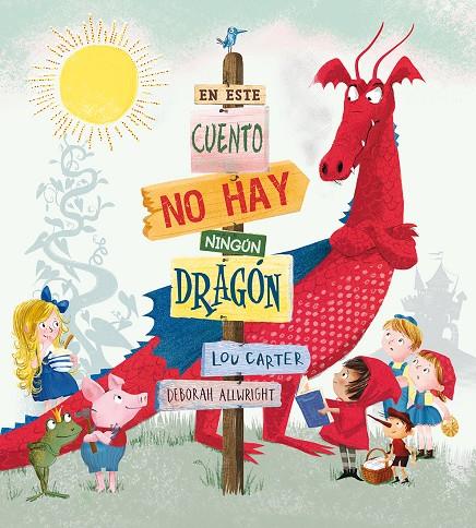 En este cuento no hay ningún dragón | 9788491450726 | CARTER, LOU | Librería Castillón - Comprar libros online Aragón, Barbastro