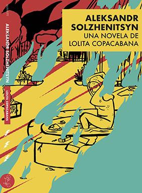 Aleksandr Solzhenitsyn | 9788494893667 | Copacabana, Lolita | Librería Castillón - Comprar libros online Aragón, Barbastro