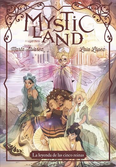 Mysticland : La leyenda de las cinco reinas | 9788424665425 | Álvarez, Marta | Librería Castillón - Comprar libros online Aragón, Barbastro