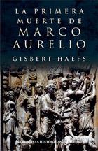 PRIMERA MUERTE DE MARCO AURELIO, LA | 9788435060967 | HAEFS, GISBERT | Librería Castillón - Comprar libros online Aragón, Barbastro