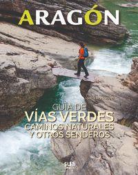 ARAGON : GUIA DE VIAS VERDES, CAMINOS NATURALES | 9788482166681 | MONTMANY, MARTA | Librería Castillón - Comprar libros online Aragón, Barbastro