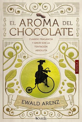 El aroma del chocolate | 9788416691586 | Arenz, Ewald | Librería Castillón - Comprar libros online Aragón, Barbastro