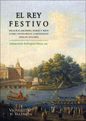 El rey festivo. | 9788491332503 | Varios autores | Librería Castillón - Comprar libros online Aragón, Barbastro