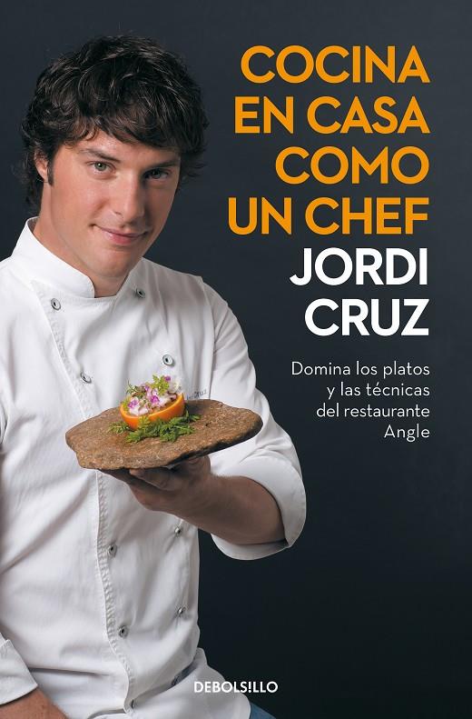 Cocina en casa como un chef | 9788466356657 | Cruz, Jordi | Librería Castillón - Comprar libros online Aragón, Barbastro