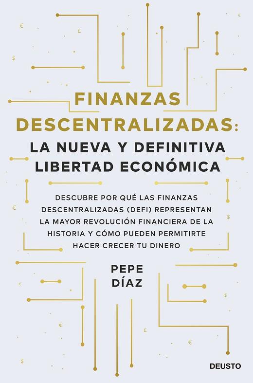 Finanzas descentralizadas: la nueva y definitiva libertad económica | 9788423434046 | Díaz, Pepe | Librería Castillón - Comprar libros online Aragón, Barbastro