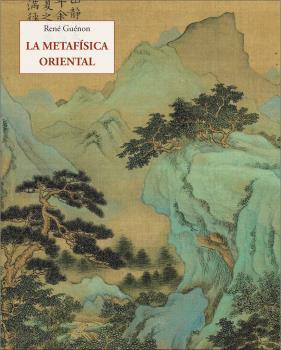 La metafísica oriental | 9788497163408 | Guénon, René | Librería Castillón - Comprar libros online Aragón, Barbastro