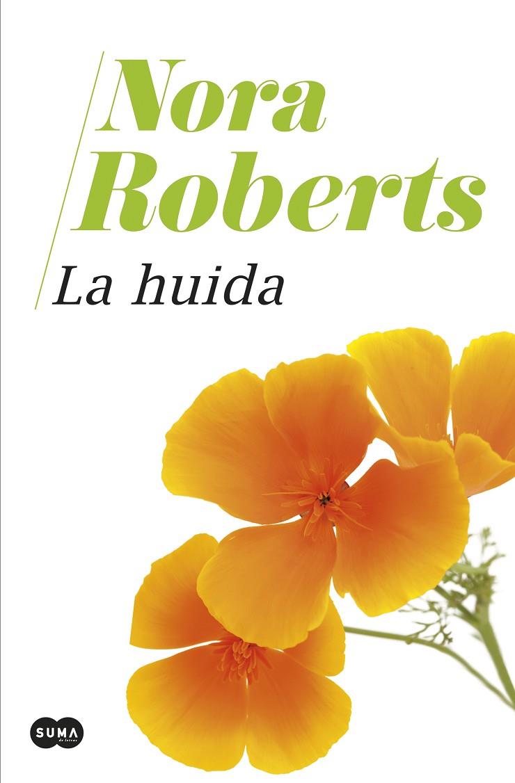 La huida | 9788491295242 | Roberts, Nora | Librería Castillón - Comprar libros online Aragón, Barbastro