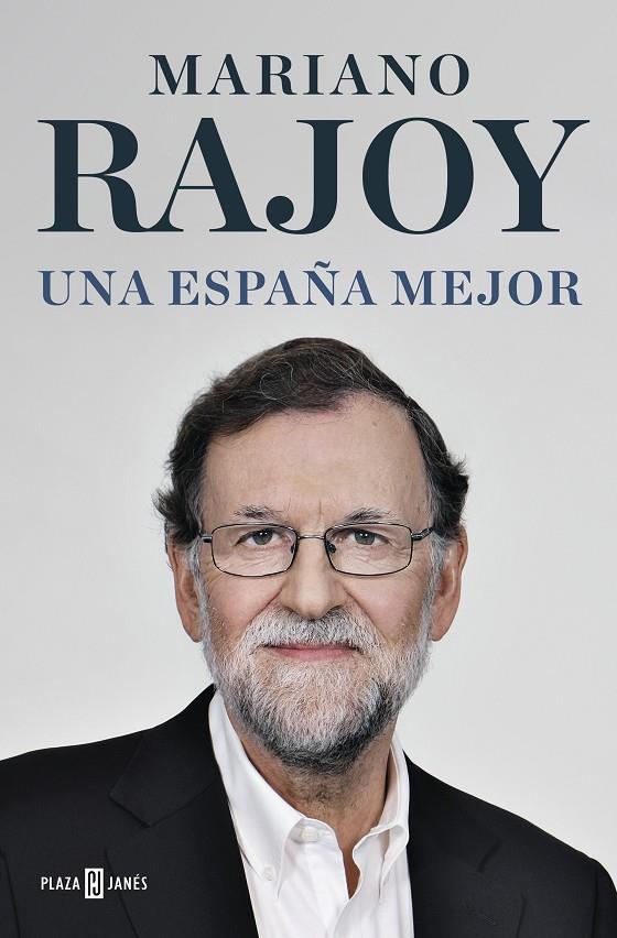 Una España mejor | 9788401022739 | Rajoy, Mariano | Librería Castillón - Comprar libros online Aragón, Barbastro