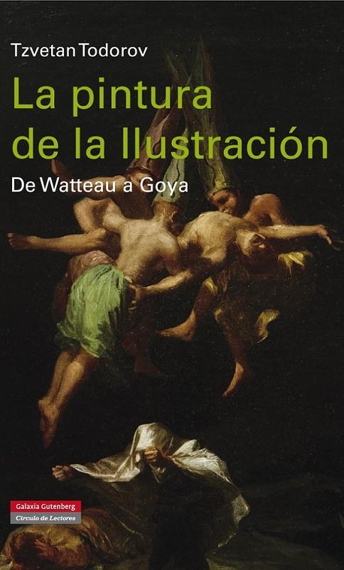 La pintura de la Ilustración | 9788416072484 | Todorov, Tzvetan | Librería Castillón - Comprar libros online Aragón, Barbastro