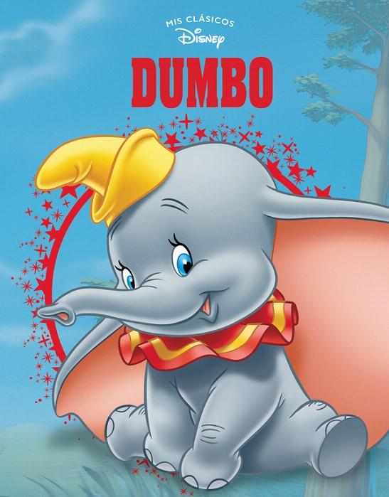 Dumbo (Mis Clásicos Disney) | 9788416931989 | Disney, | Librería Castillón - Comprar libros online Aragón, Barbastro
