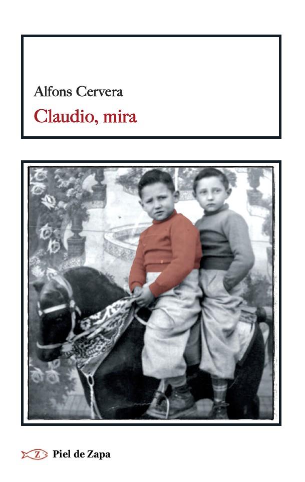 Claudio, mira | 9788417700553 | Cervera, Alfons | Librería Castillón - Comprar libros online Aragón, Barbastro