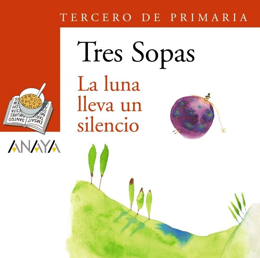 LUNA LLEVA UN SILENCIO, LA + CUADERNO - TRES SOPAS | 9788466764926 | RAMOS GUZMAN, MARIA CRISTINA | Librería Castillón - Comprar libros online Aragón, Barbastro