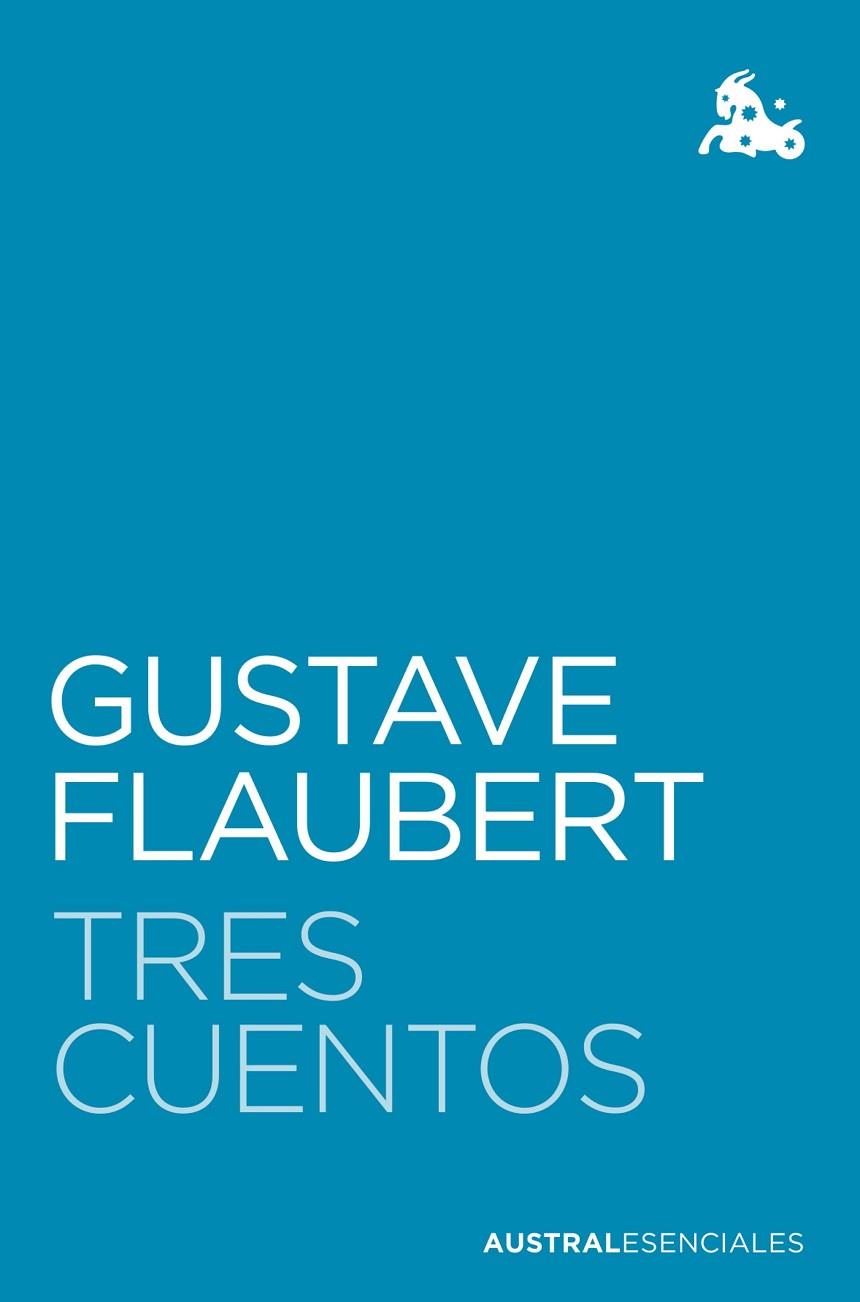 Tres cuentos | 9788408252849 | Flaubert, Gustave | Librería Castillón - Comprar libros online Aragón, Barbastro